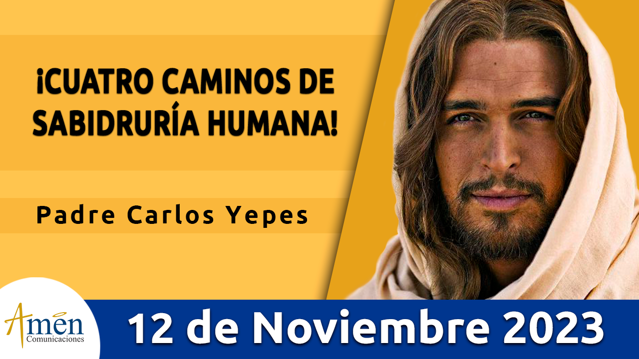 Evangelio del Día 12 de noviembre Amén Comunicaciones