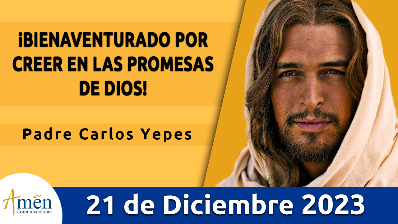 Evangelio del día - Amén comunicaciones - 21 de diciembre de 2023