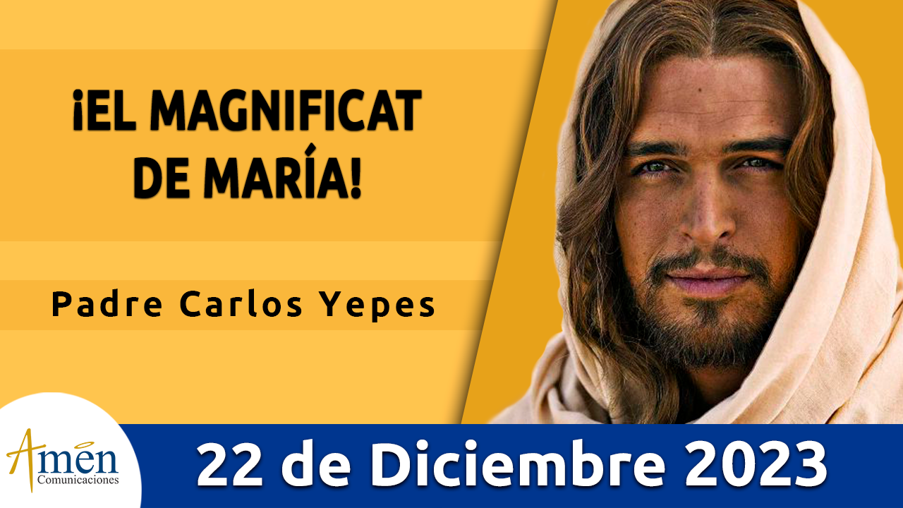 Evangelio del día - Amén comunicaciones - 22 de diciembre de 2023