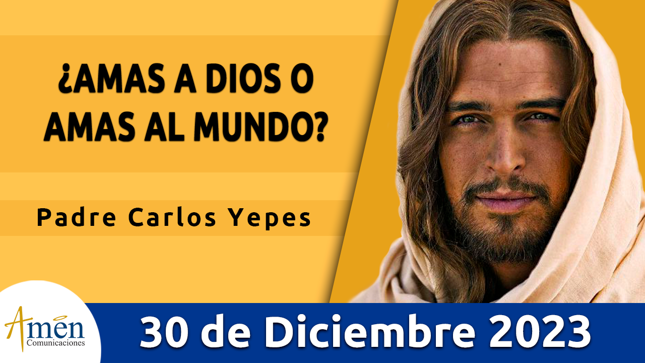 Evangelio del día - Amén comunicaciones - 30 de diciembre de 2023