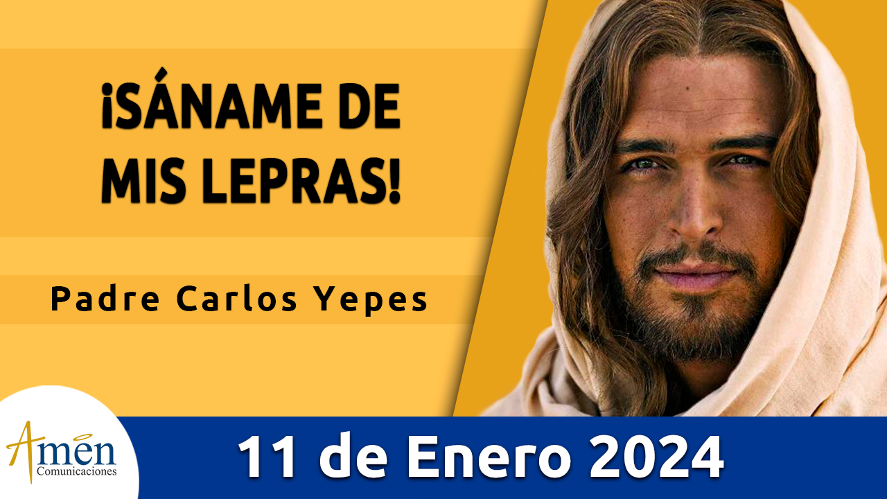 Evangelio del día - Amén comunicaciones - 11 de enero de 2024