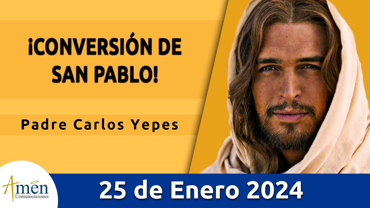 Evangelio del Día 25 de enero Amén Comunicaciones