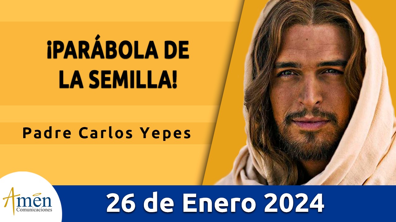 Evangelio del día - Amén comunicaciones - 26 de enero de 2024