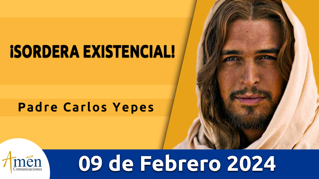 Evangelio del día - Amén comunicaciones - 9 de febrero de 2024