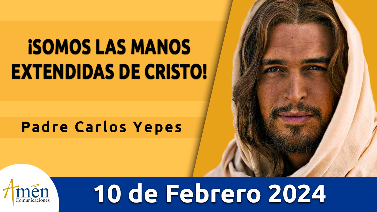 Evangelio del día - Amén comunicaciones - 10 de febrero de 2024