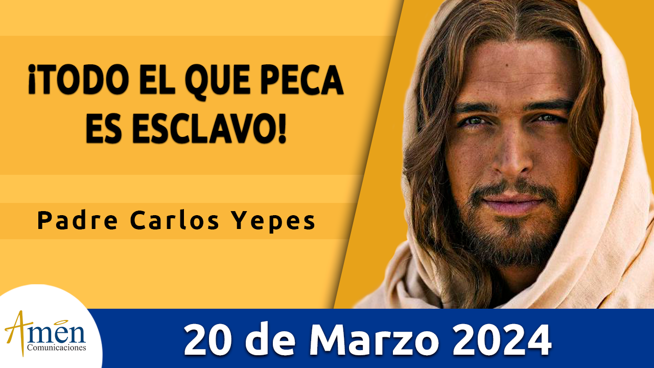 Evangelio del día - Amén comunicaciones - 20 de marzo de 2024