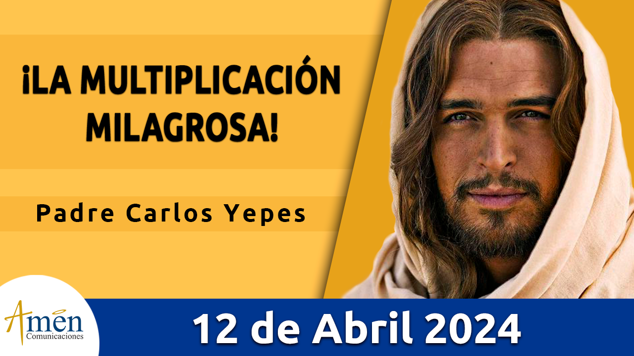 Evangelio del día - Amén comunicaciones - 12 de abril de 2024