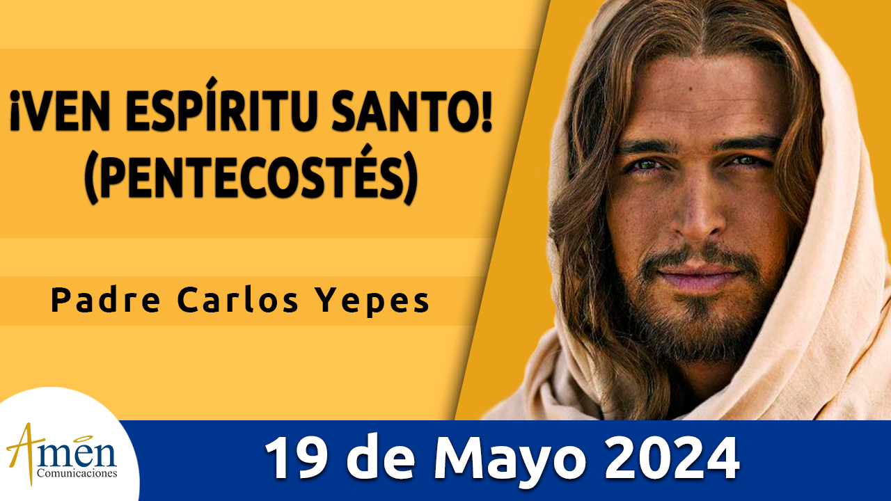 Evangelio del día - Amén comunicaciones - 19 de mayo de 2024