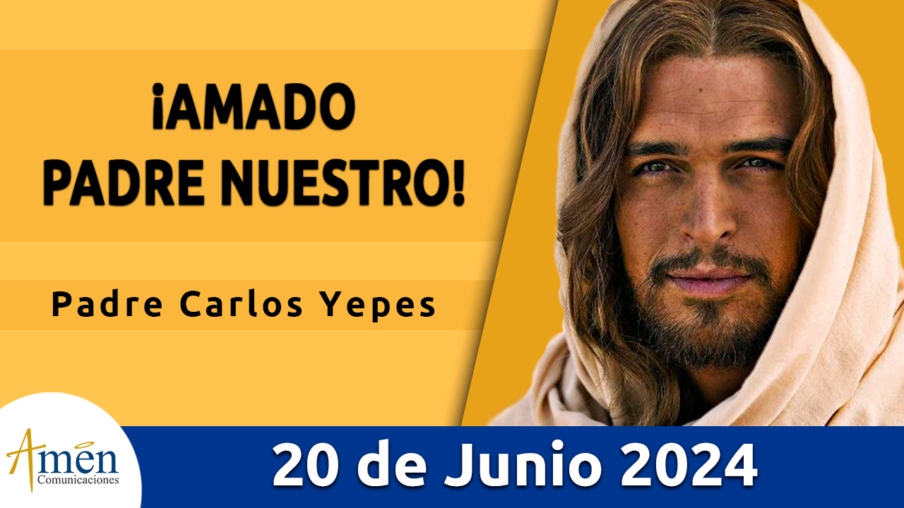 Evangelio del día - Amén comunicaciones - 20 de junio de 2024