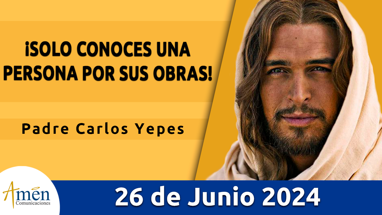 Evangelio del día - Amén comunicaciones - 26 de junio de 2024