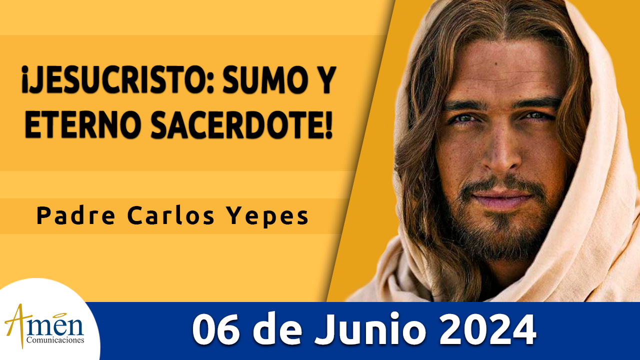 Evangelio del día - Amén comunicaciones - 6 de junio de 2024