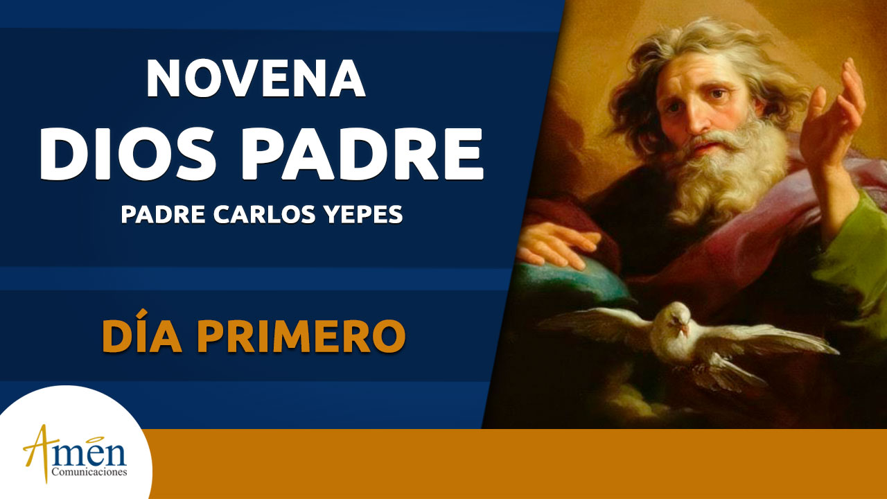 Novena a Dios Padre - primer día