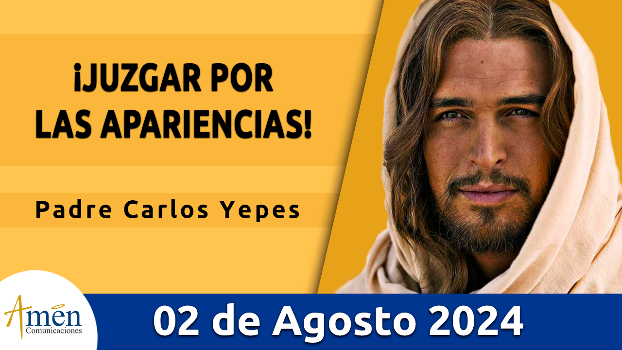 Evangelio del día - Amén comunicaciones - 2 de agosto de 2024