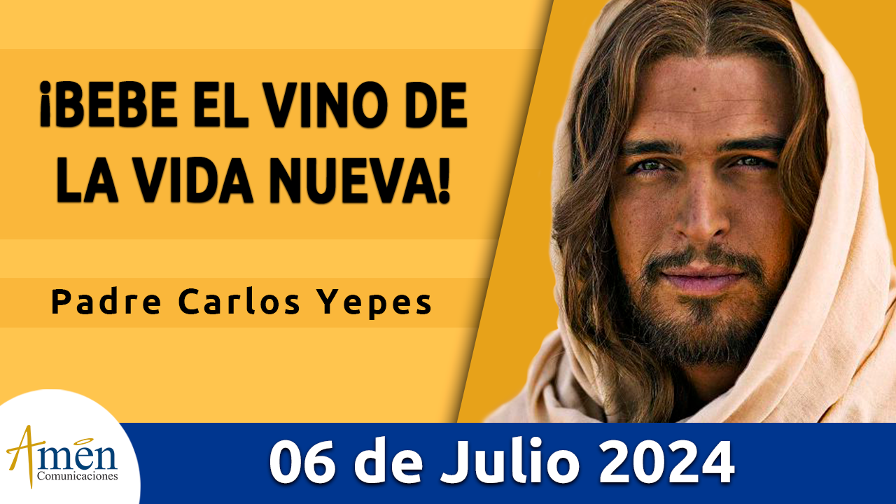 Evangelio del día - Amén comunicaciones - 6 de julio de 2024