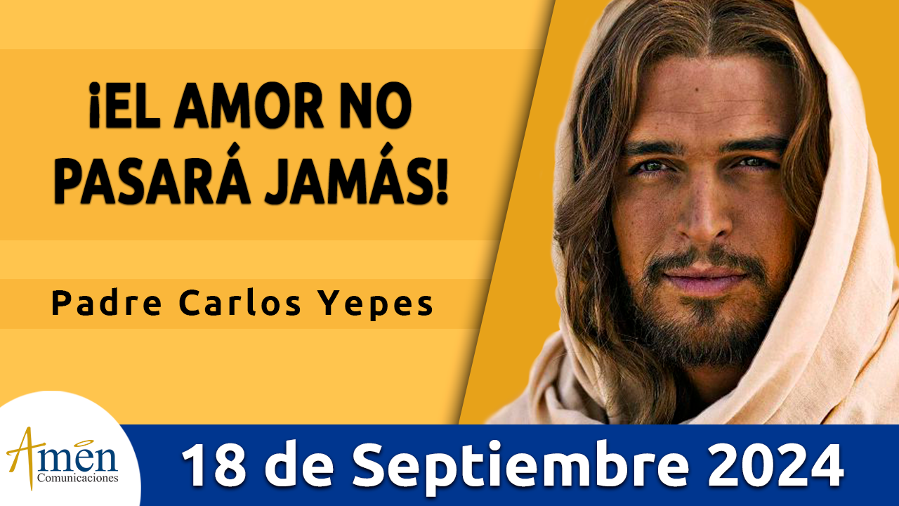 Evangelio del día - Amén comunicaciones - 18 de septiembre de 2024