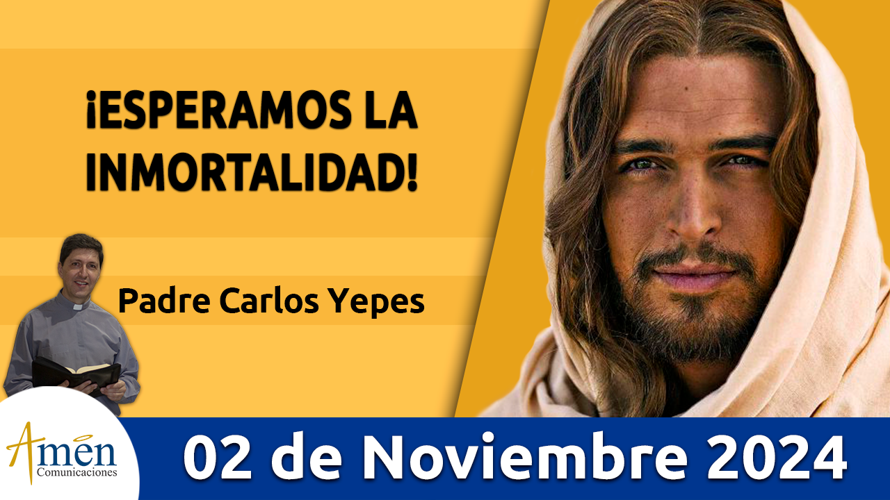 Evangelio del día - Amén comunicaciones - 2 de noviembre de 2024