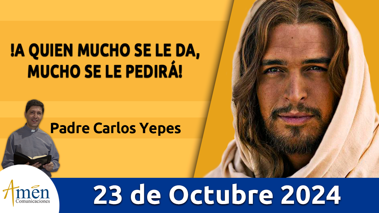 Evangelio del día - Amén comunicaciones - 23 de octubre de 2024