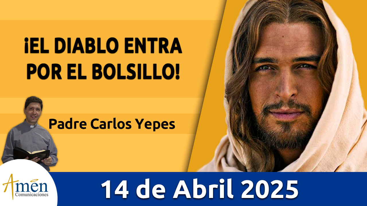 Amén comunicaciones - 14 de abril de 2025 - semana santa padre carlos yepes 2025 - programación semana santa padre carlos yepes