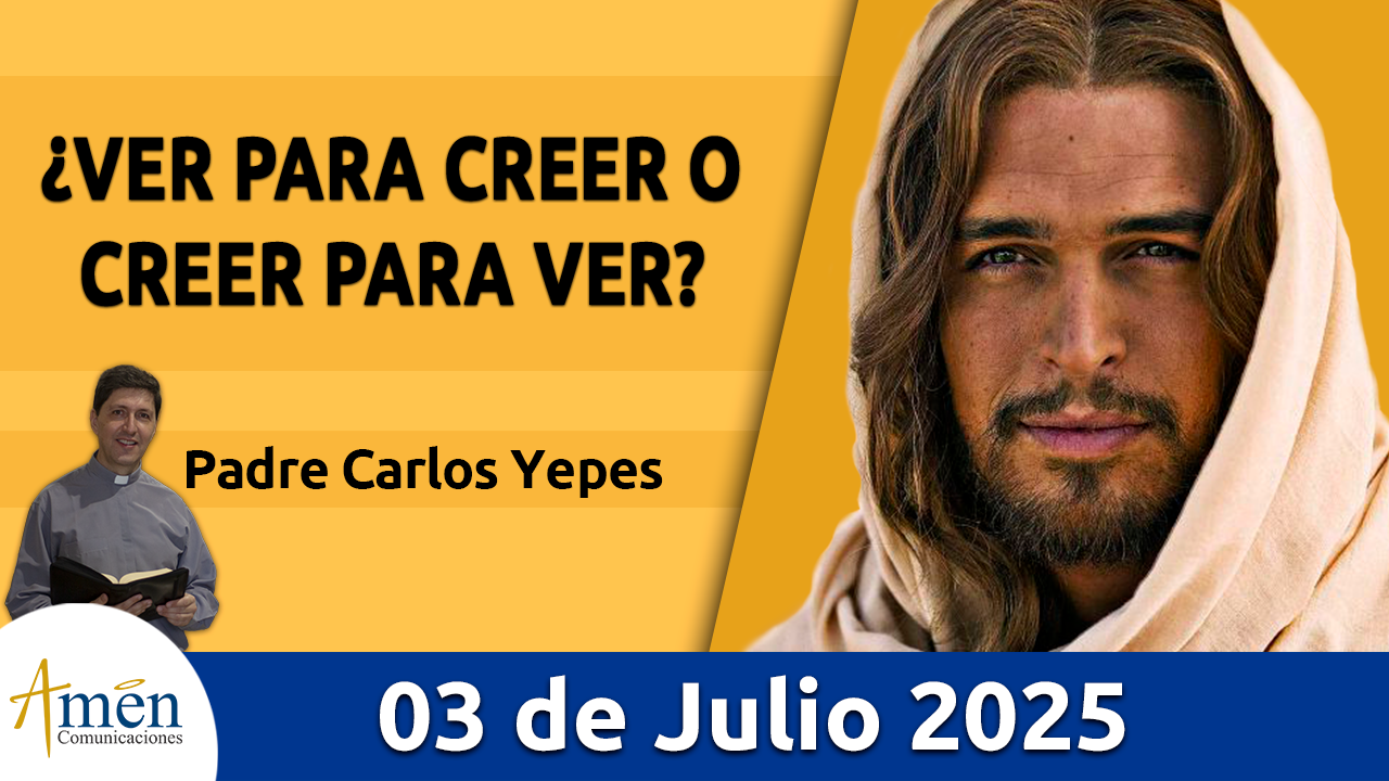 Evangelio de hoy 3 de julio 2025 - amen comunicaciones