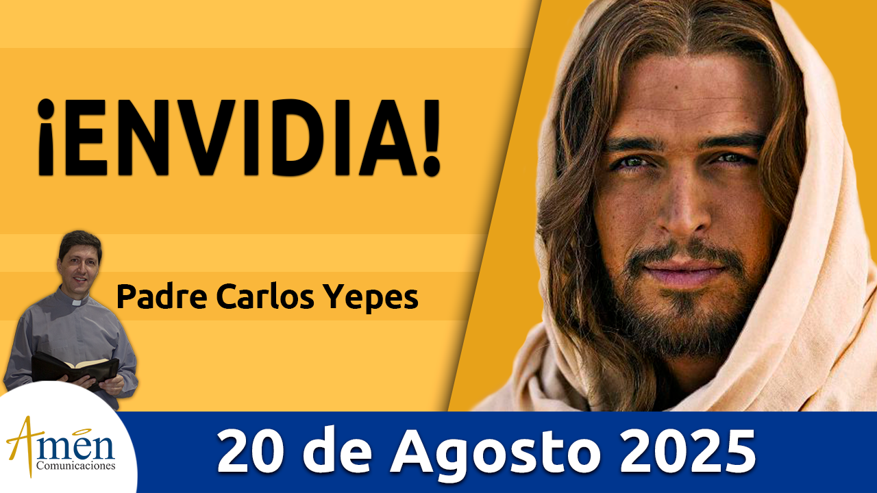 Evangelio de hoy 20 de agosto 2025 - amen comunicaciones