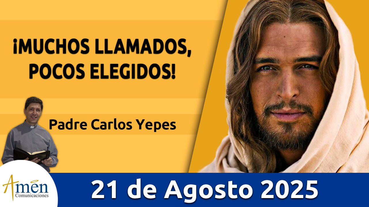 Evangelio de hoy 21 de agosto 2025 - amen comunicaciones