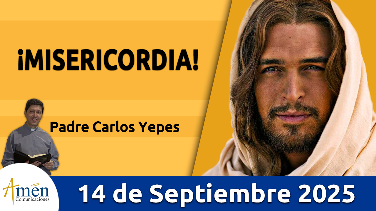 Evangelio de hoy 14 de septiembre 2025 - amen comunicaciones