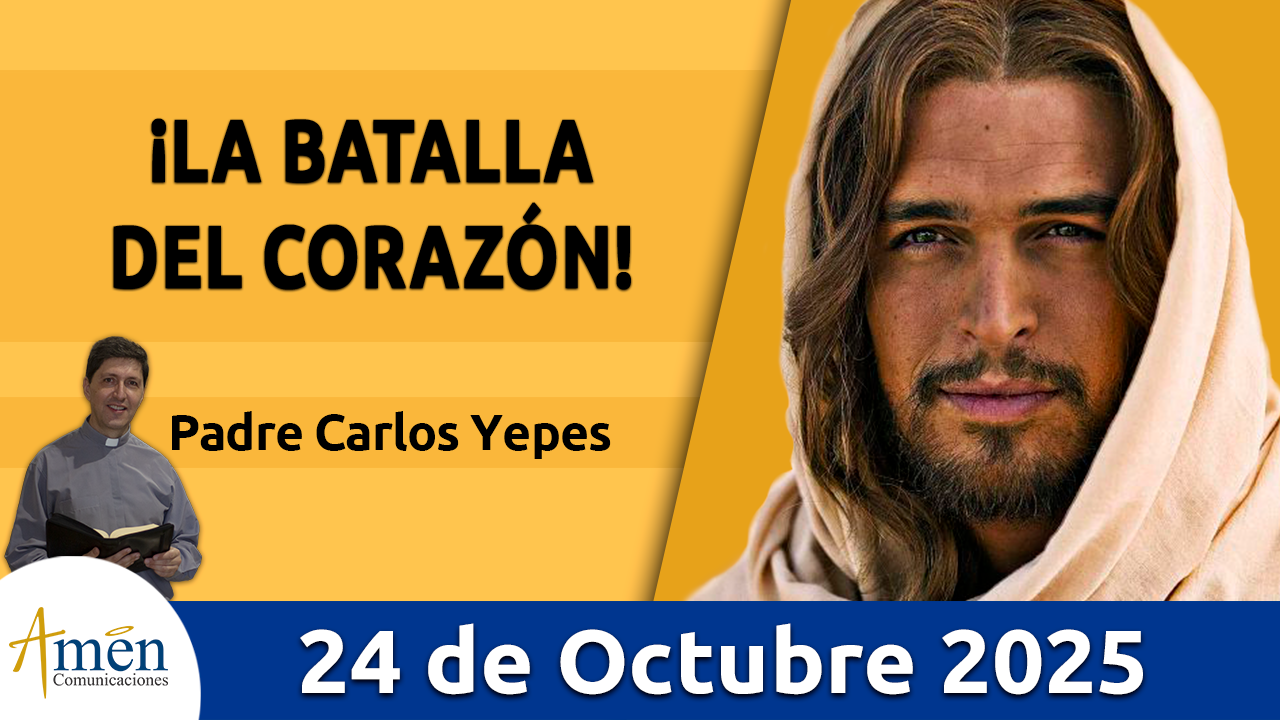 Evangelio de hoy 24 de octubre 2025 - amen comunicaciones