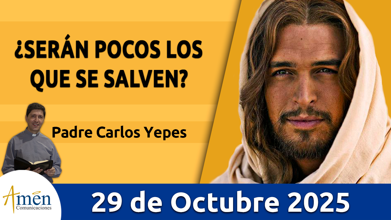 Evangelio de hoy 29 de octubre 2025 - amen comunicaciones