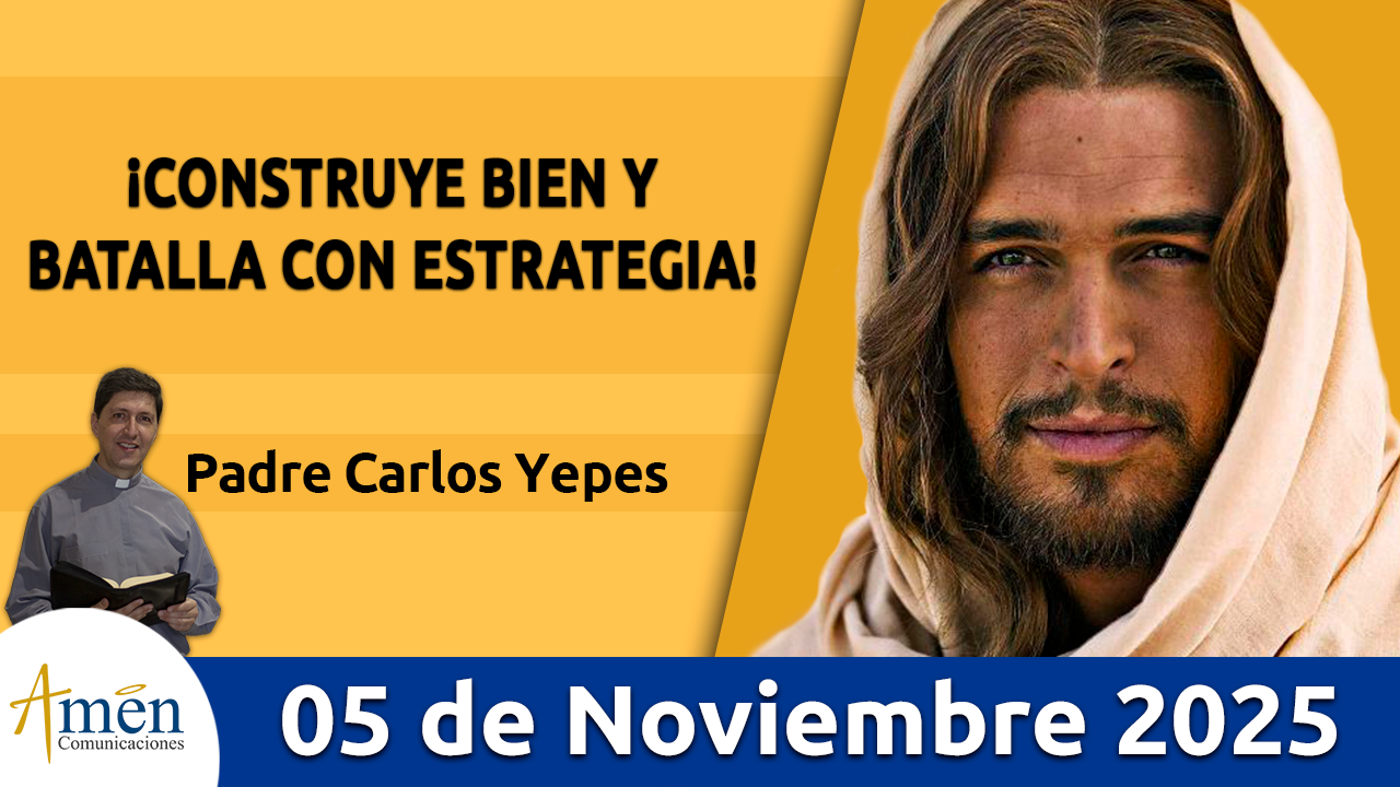 Evangelio de hoy 5 de noviembre 2025 - amen comunicaciones