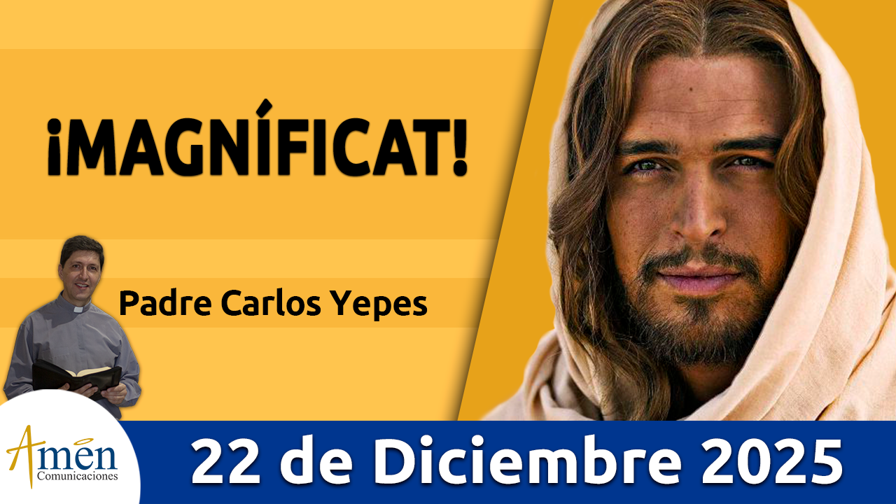 Evangelio de hoy 22 de diciembre 2025 - amen comunicaciones