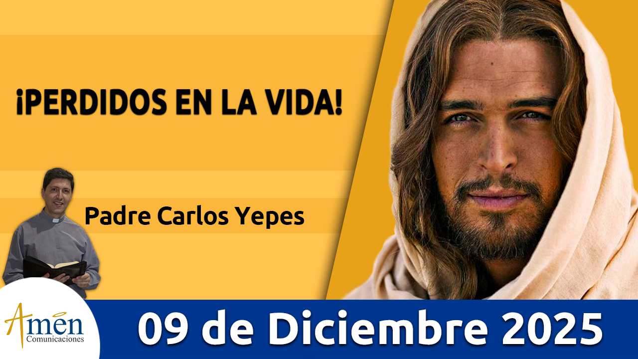 Evangelio de hoy 9 de diciembre 2025 - amen comunicaciones