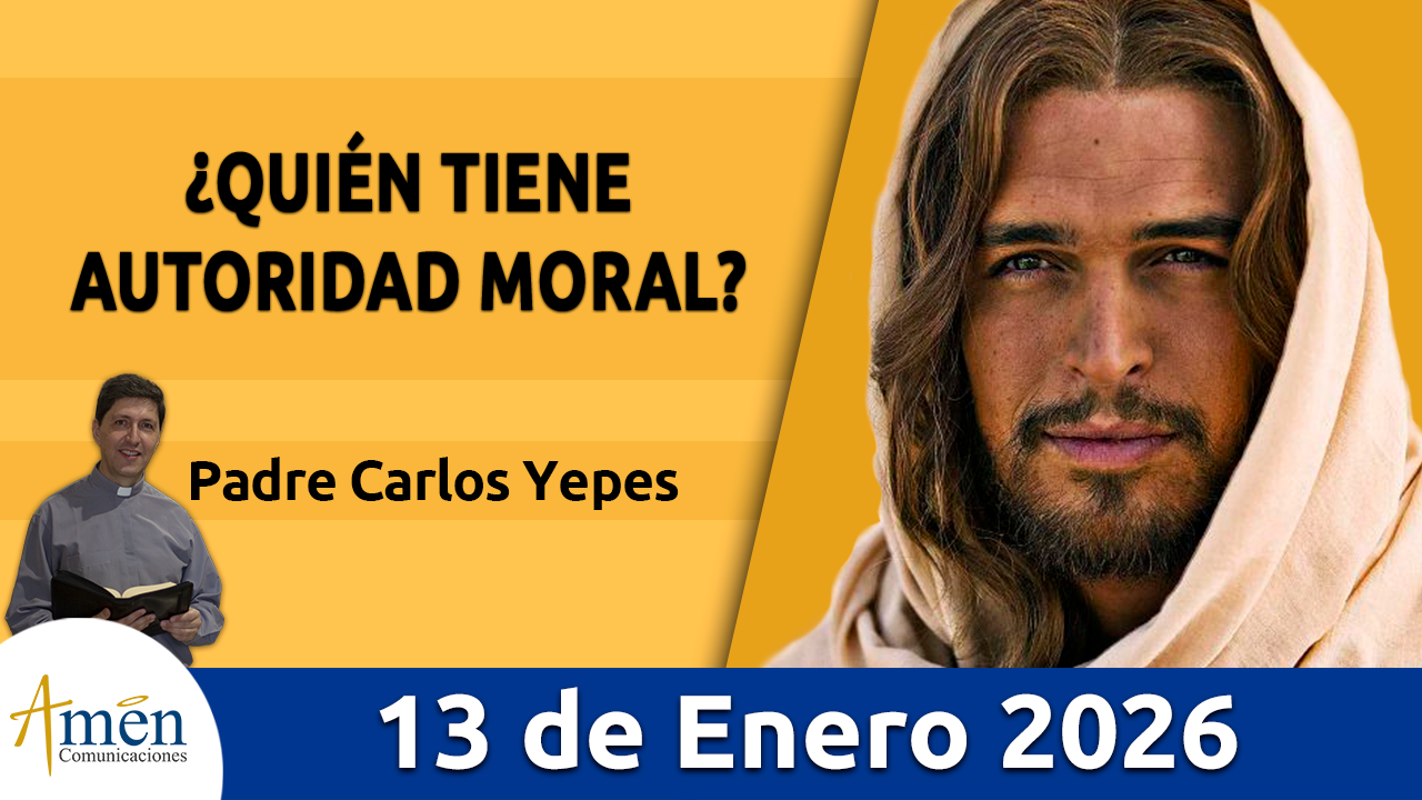 Evangelio de hoy 13 de enero 2026 - amen comunicaciones