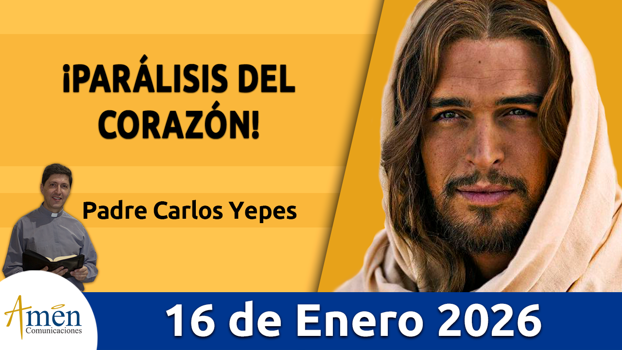 Evangelio de hoy 16 de enero 2026 - amen comunicaciones