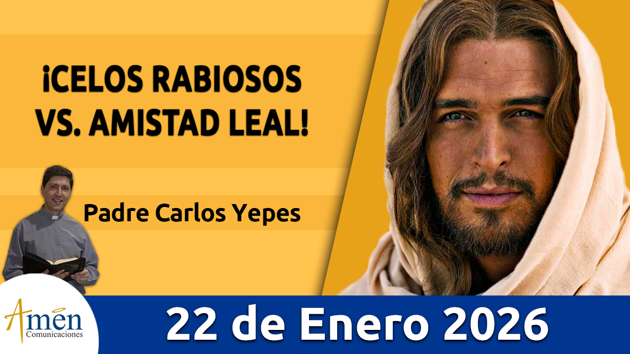 Evangelio de hoy 22 de enero 2026 - amen comunicaciones