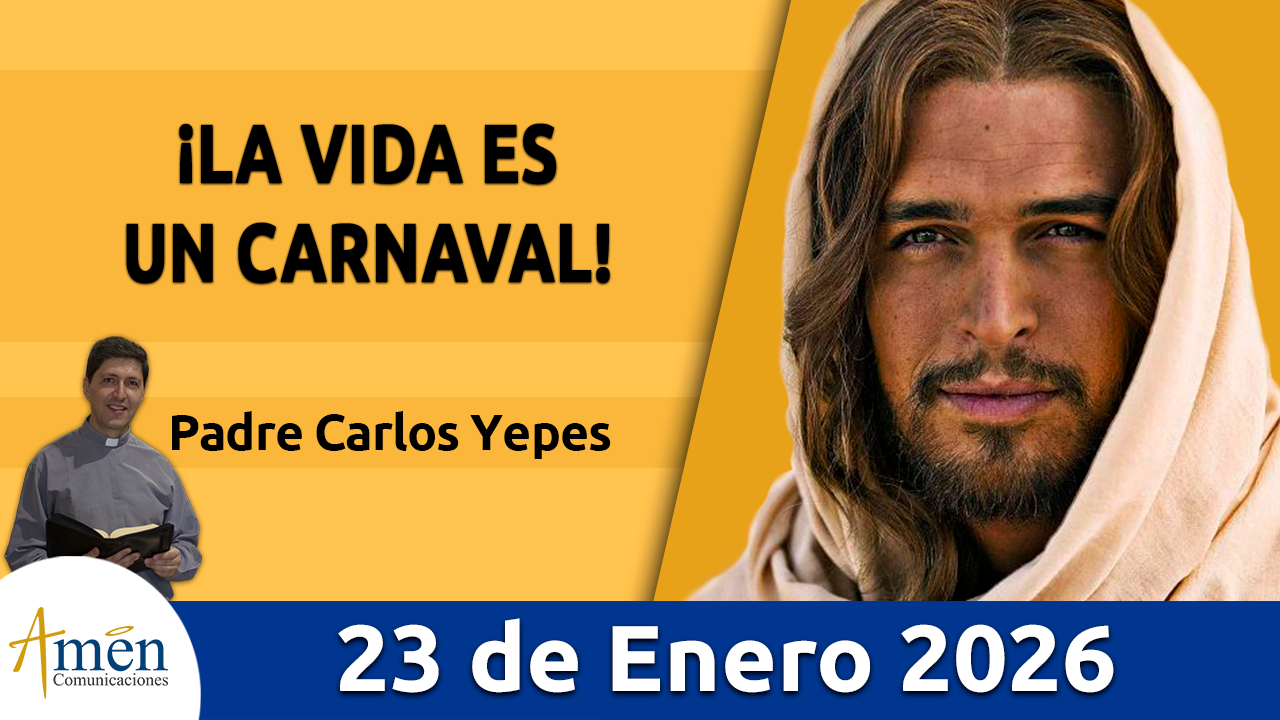 Evangelio de hoy 23 de enero 2026 - amen comunicaciones