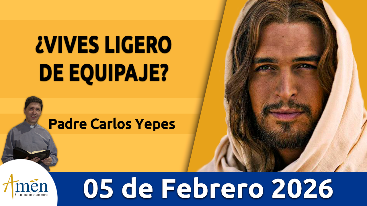 Evangelio de hoy 5 de febrero 2026 - amen comunicaciones