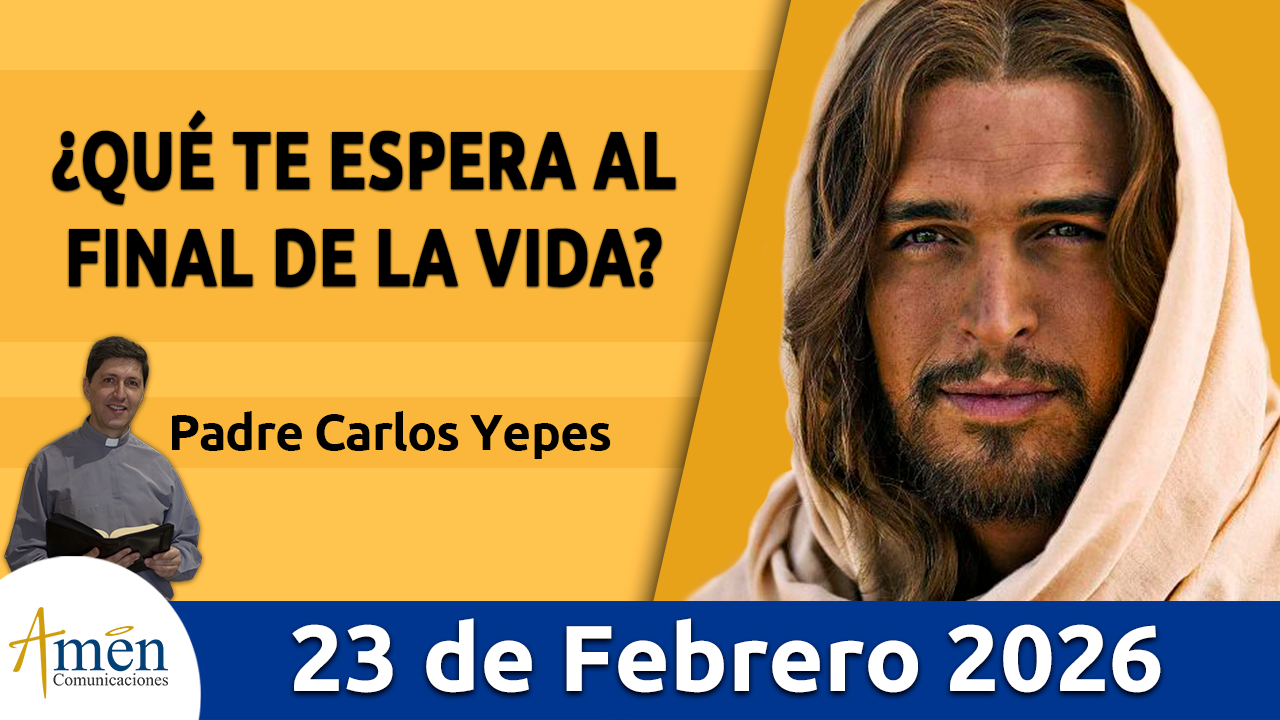 Evangelio de hoy 23 de febrero 2026 - amen comunicaciones