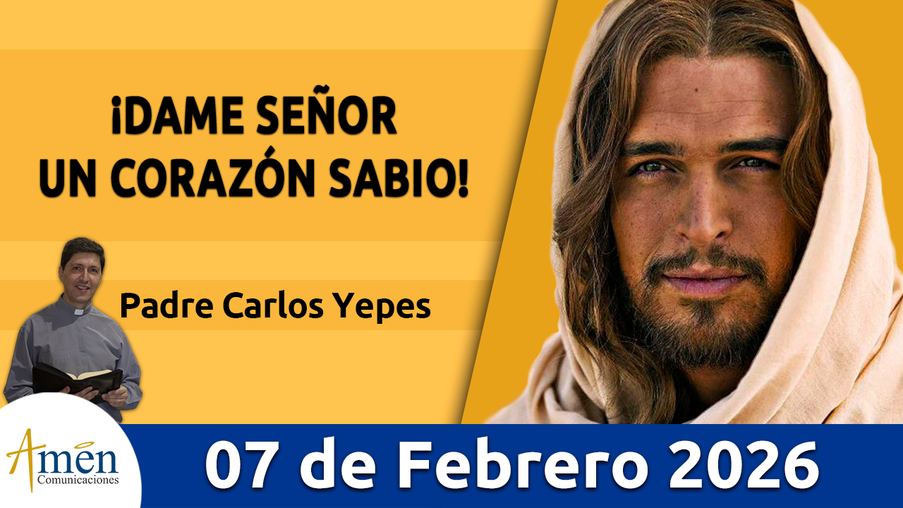 Evangelio de hoy 7 de febrero 2026 - amen comunicaciones