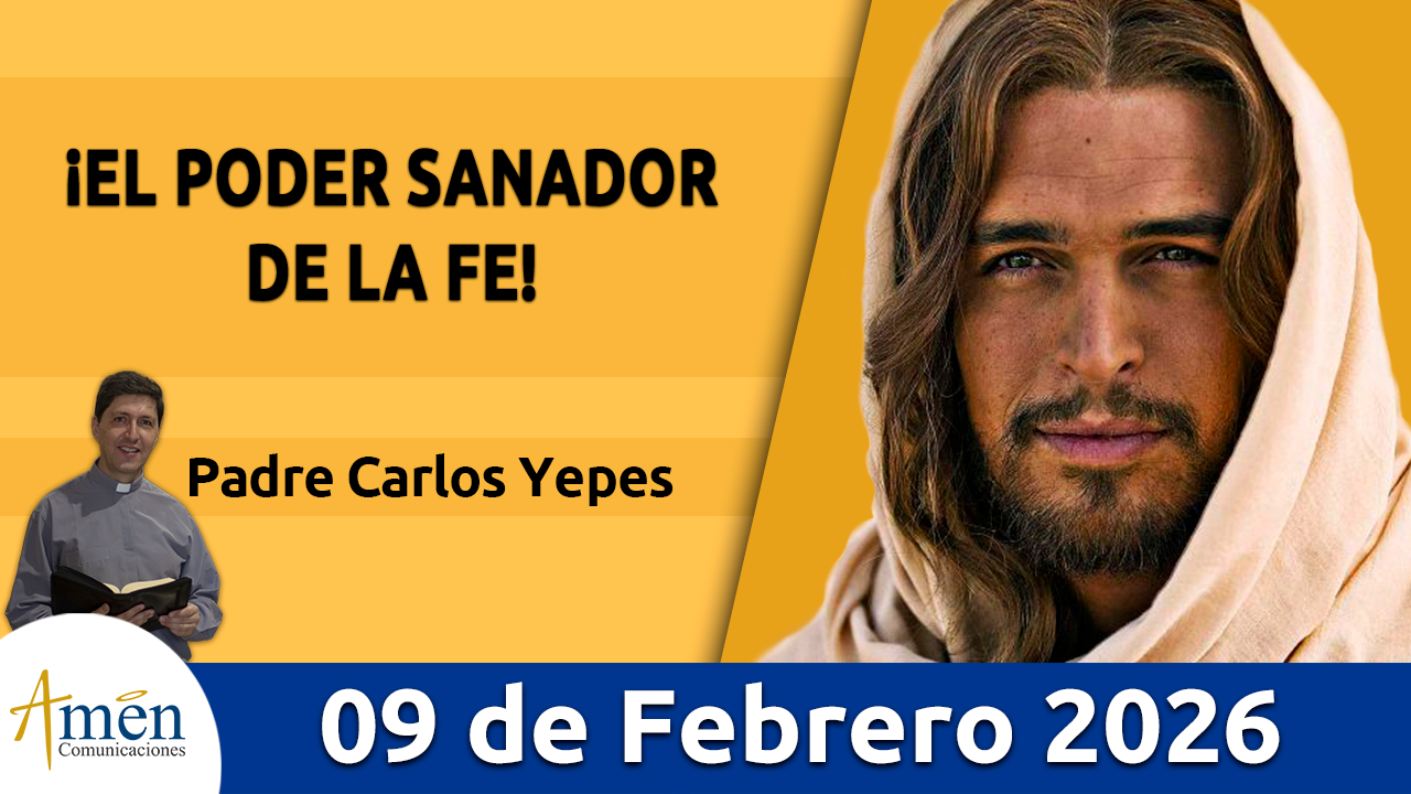Evangelio de hoy 9 de febrero 2026 - amen comunicaciones