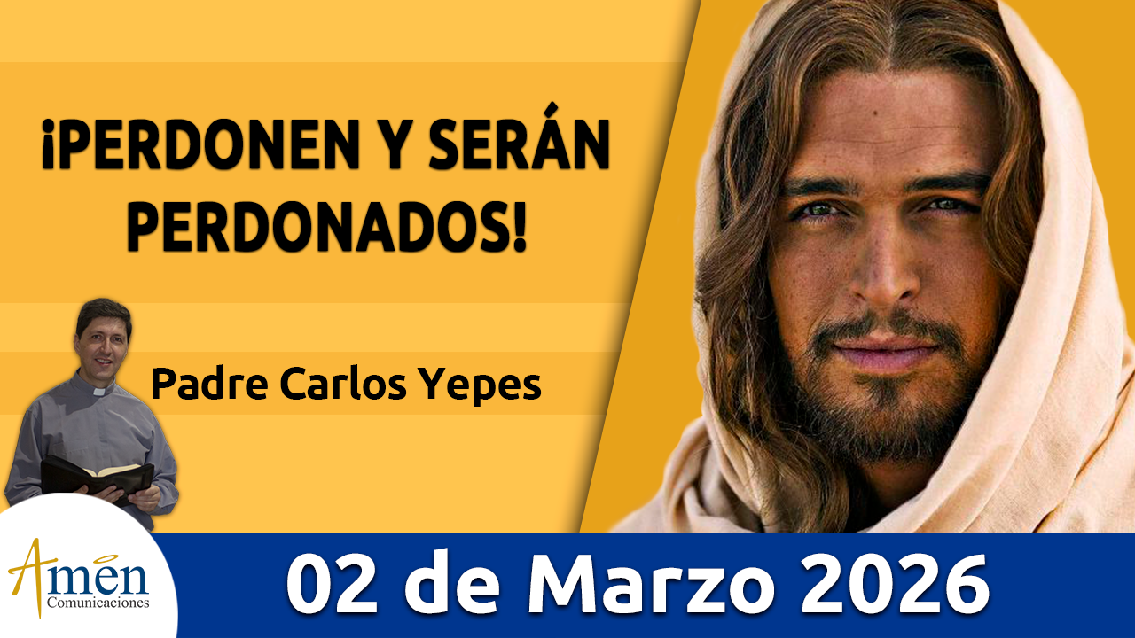 Evangelio de hoy 2 de marzo 2026 - amen comunicaciones