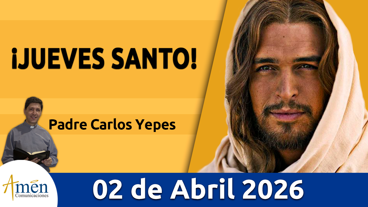 Evangelio de hoy 2 de abril 2026 - amen comunicaciones
