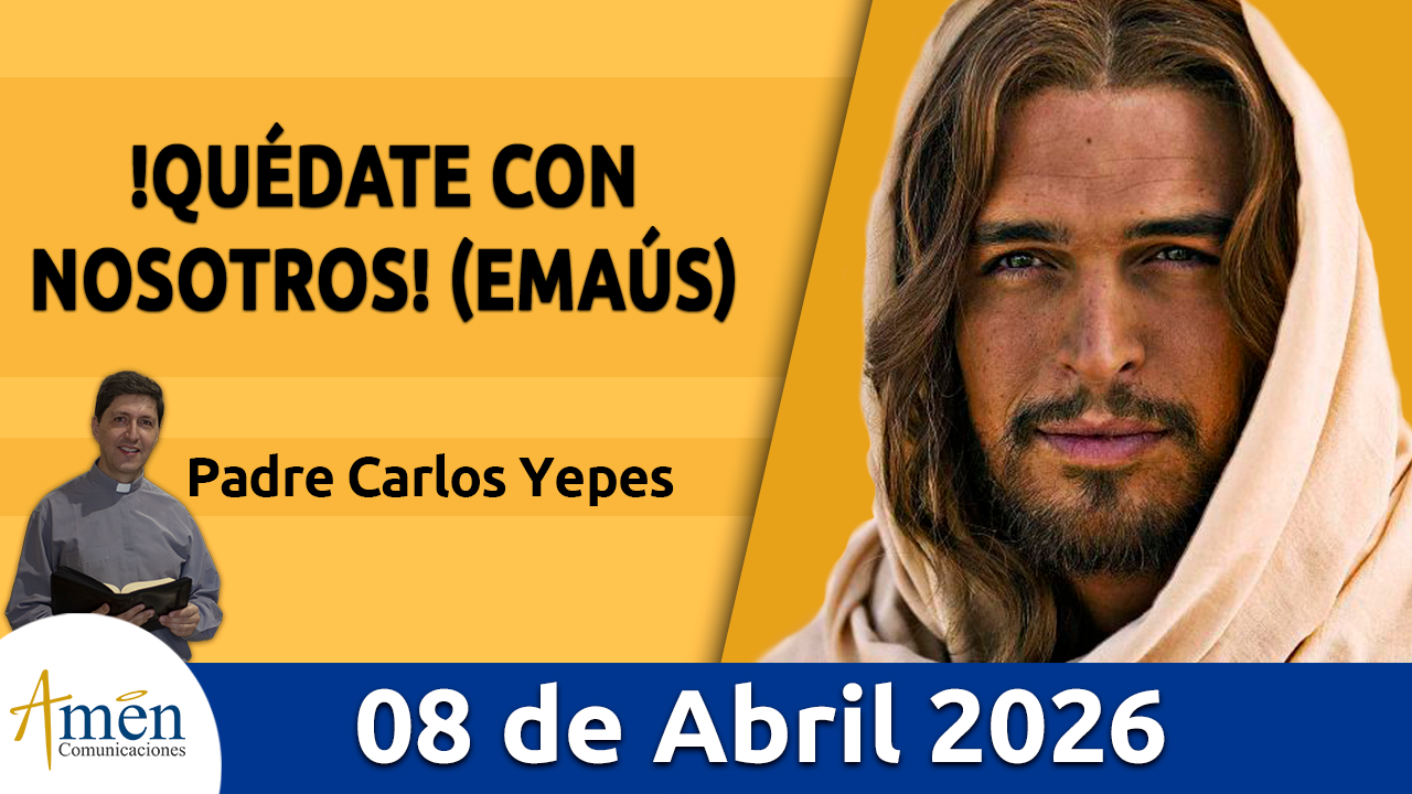 Evangelio de hoy 8 de abril 2026 - amen comunicaciones