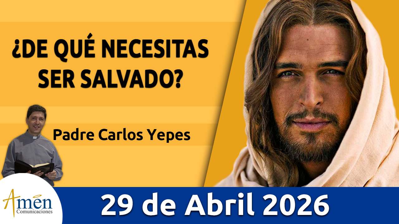 Evangelio de hoy 29 de abril 2026 - amen comunicaciones