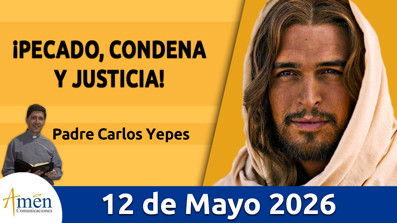 Evangelio de hoy 12 de mayo 2026 - amen comunicaciones
