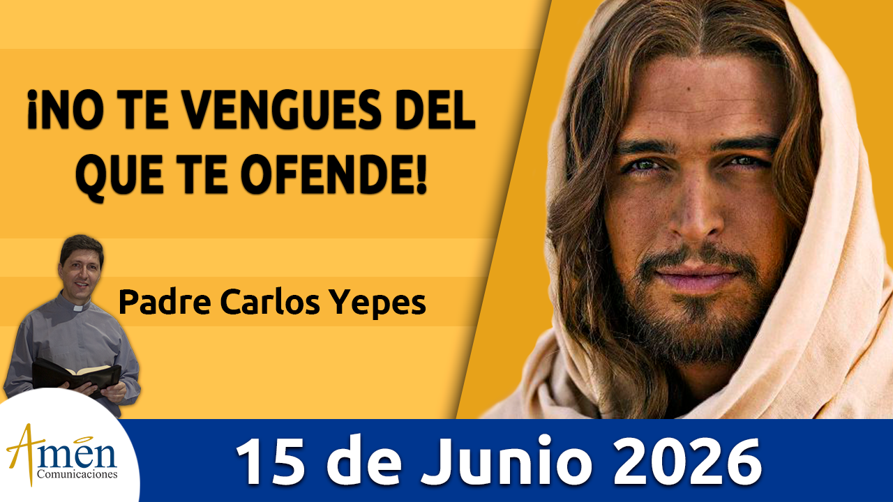 Evangelio de hoy - 15 de 2026 - amen comunicaciones