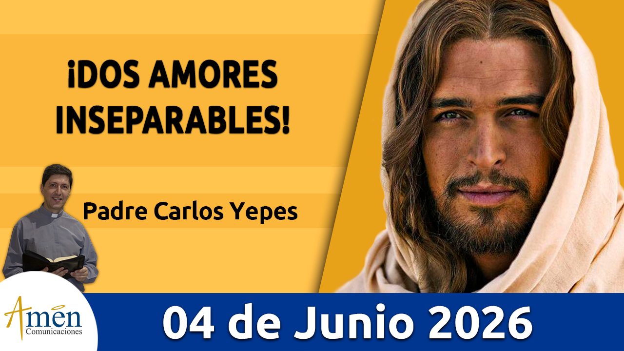 Evangelio de hoy 4 junio 2026 - amen comunicaciones