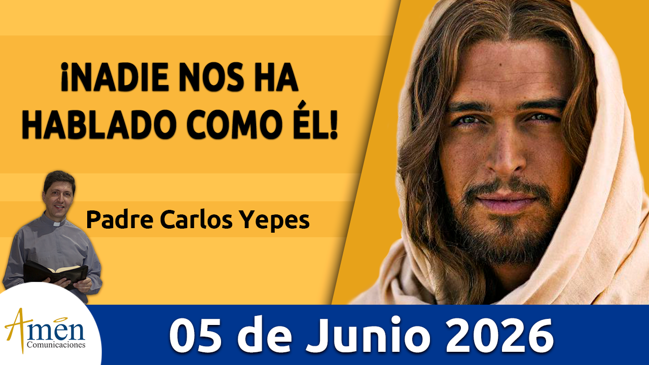 Evangelio de hoy 5 junio 2026 - amen comunicaciones