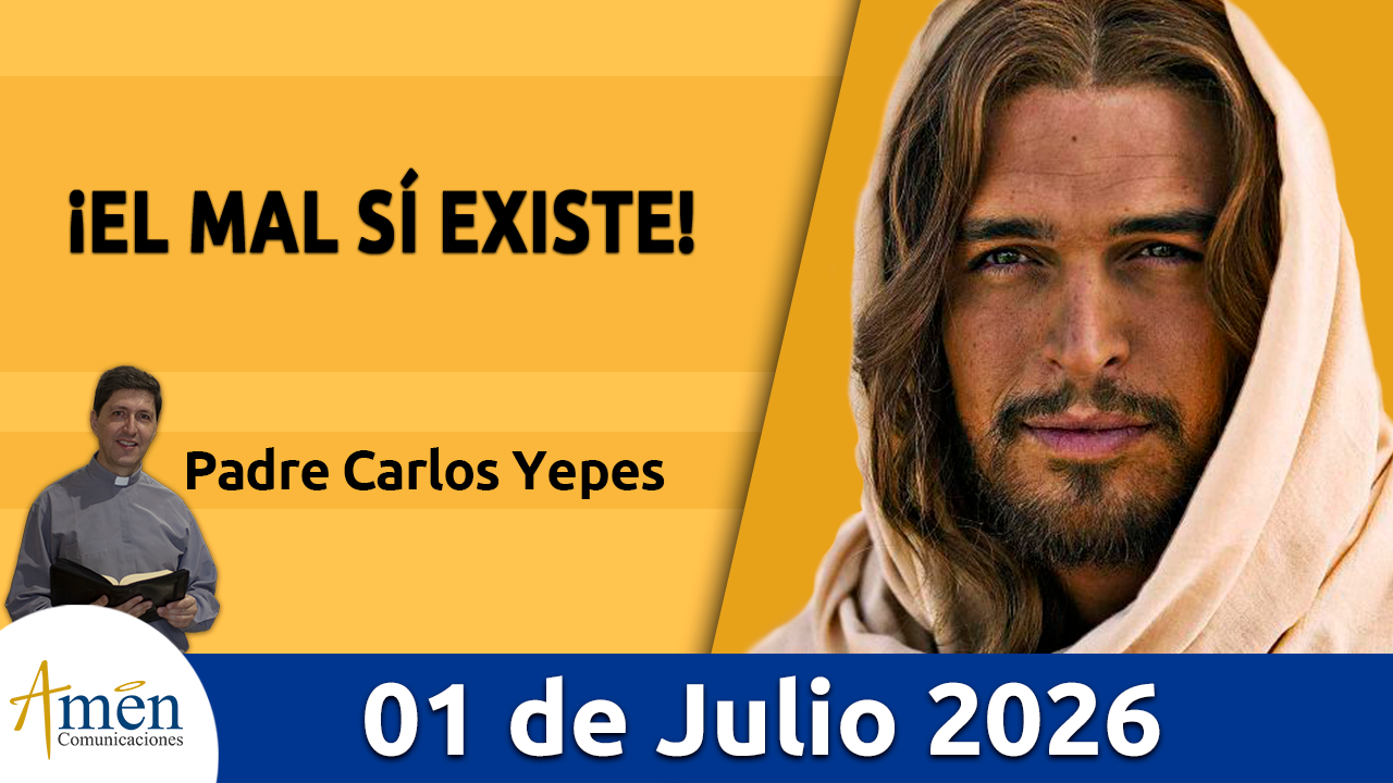 Evangelio de hoy - 1 de julio 2026 - amen comunicaciones