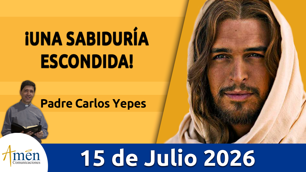 Evangelio de hoy - 15 de julio 2026 - amen comunicaciones
