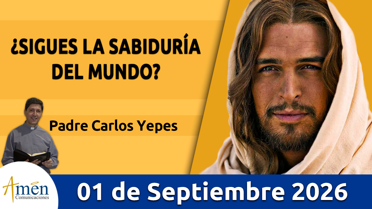 Evangelio de hoy - 1 de septiembre 2026 - amen comunicaciones